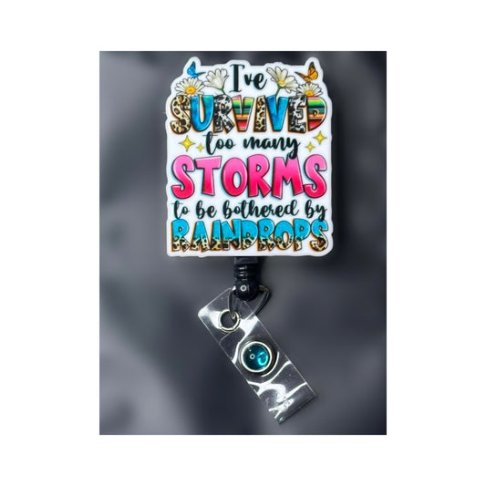 I’ve survived to many storms….