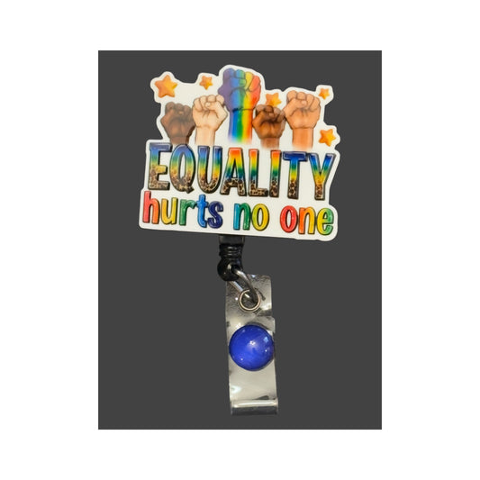 Equality Hurts No One Badge Holder